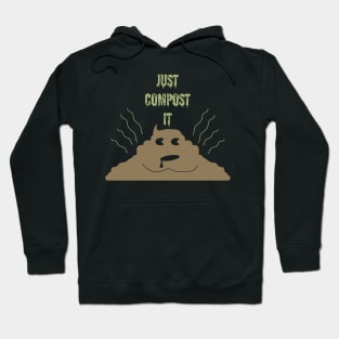 Just Compost It Hoodie